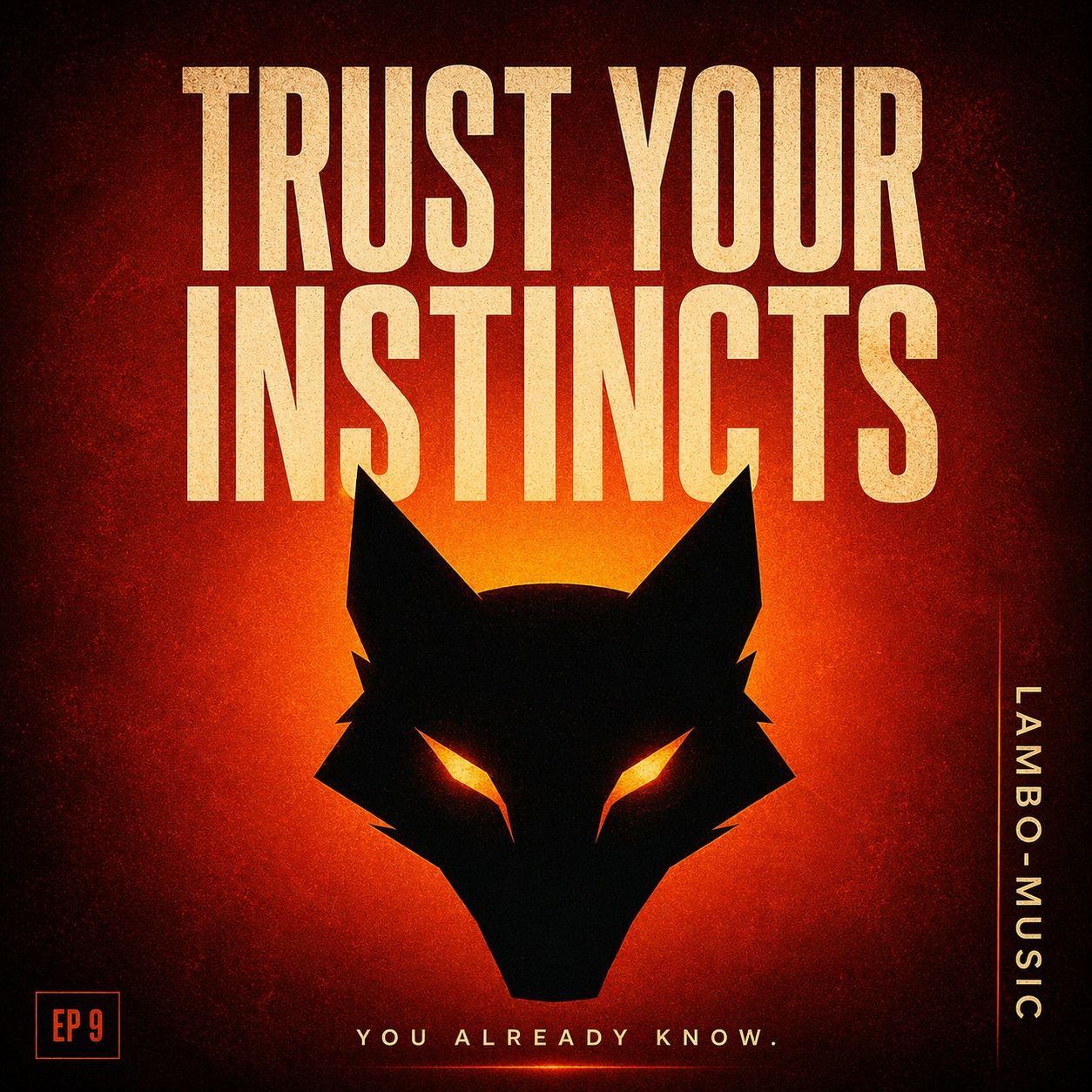 Trust Your Instincts by Lambo-Music